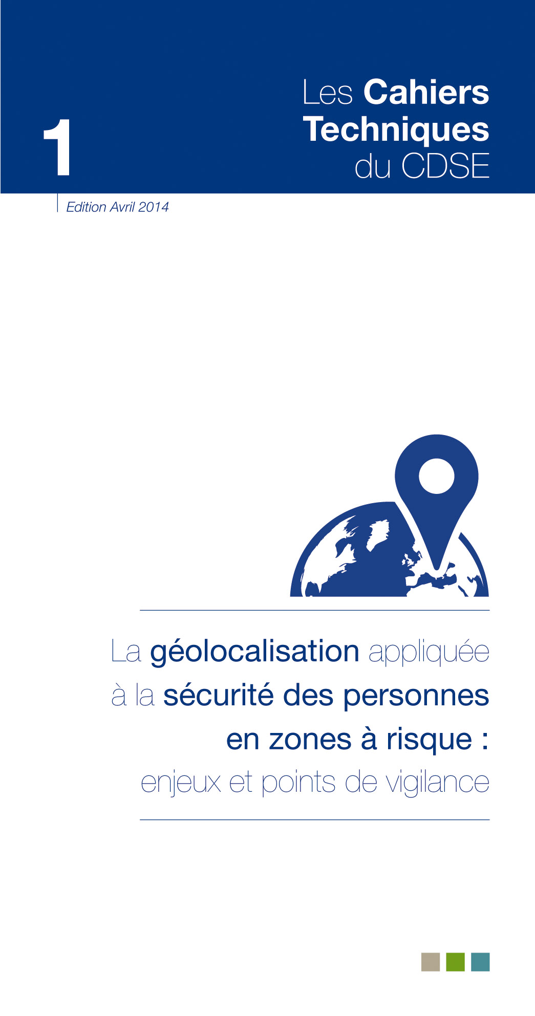 La géolocalisation appliquée à la sécurité des personnes en zones à risque : enjeux et points de vigilance
