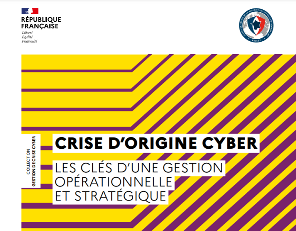 « Crise d’origine cyber : les clés d’une gestion opérationnelle et stratégique »  : Le guide de l’ANSSI avec le CDSE est disponible
