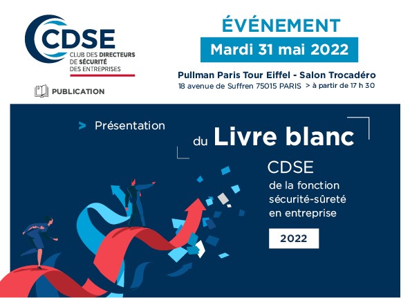 À vos agendas : Le CDSE présente son Livre blanc de la fonction sécurité-sûreté 2022 !